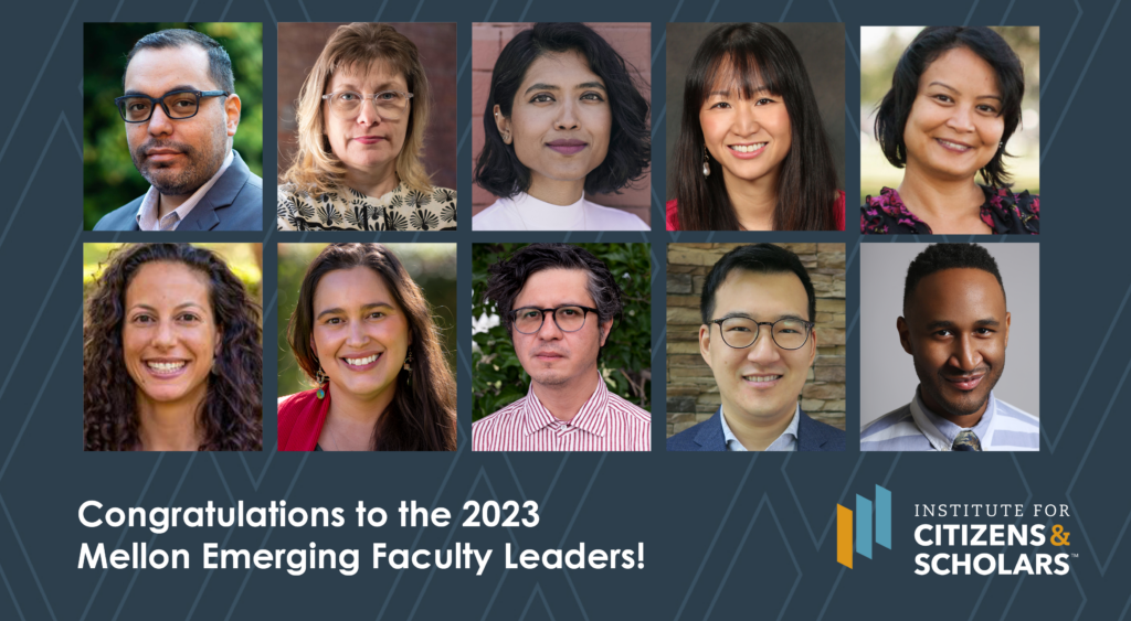 2023 Mellon Emerging Faculty Leaders - Institute for Citizens ...